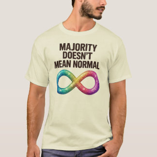 Autism Quote T-Shirt Gift, Infinity Sign