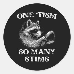 Autism Racoon One tism So Many Stims Autistic Stim Classic Round Sticker