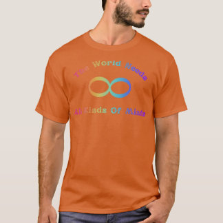 Autism Rainbow Infinity with Quote Neurodivergent  T-Shirt