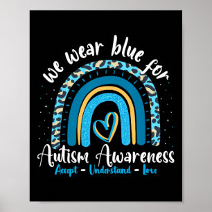 Autism Rainbow Leopard April We Wear Blue Autism A Poster