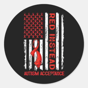 Autism - Red Instead - Acceptance Not Awareness #r Classic Round Sticker