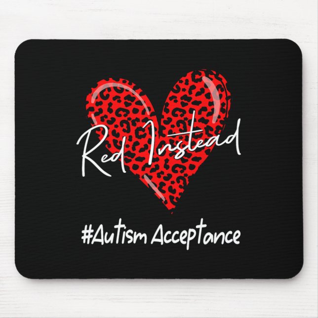 Autism - Red Instead - Acceptance Not Awareness #r Mouse Mat (Front)