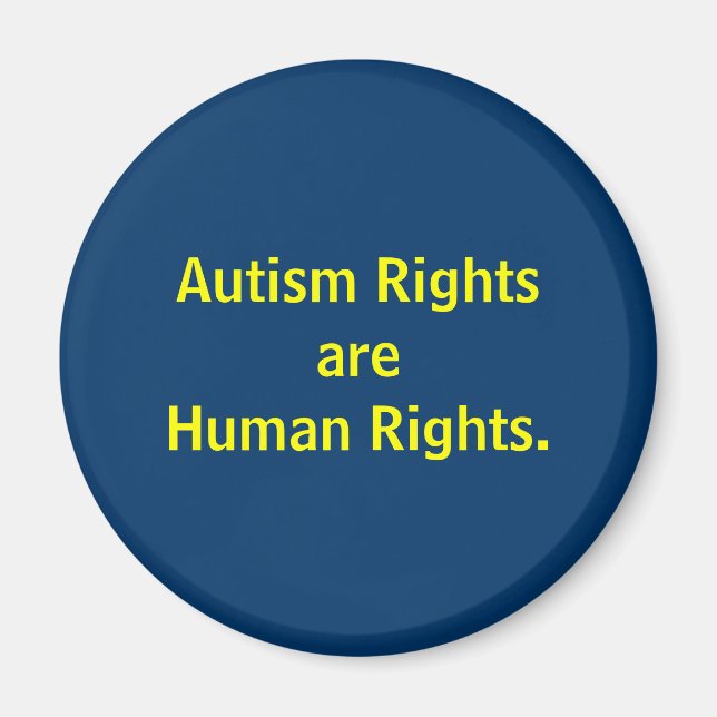 Autism Rights are Human Rights. Magnet (Front)