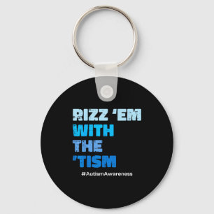 Autism rizz em with the tism asd awareness men key ring