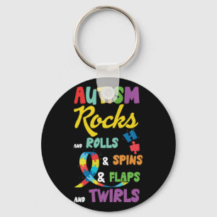 Autism Rocks And Rolls & Spins & Flaps And Twirls Key Ring