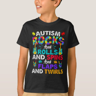 Autism Rocks Rolls Spins Flaps Awareness Kids Wome T-Shirt