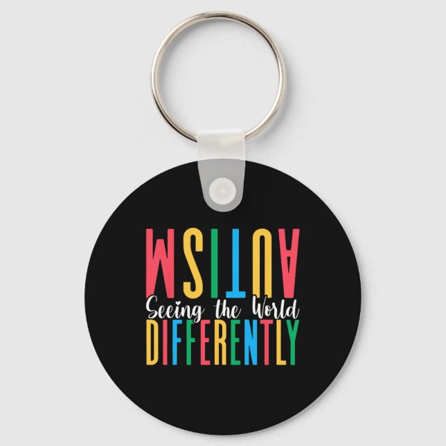 Autism Seeing The World Differently Autism Awarene Key Ring (Front)