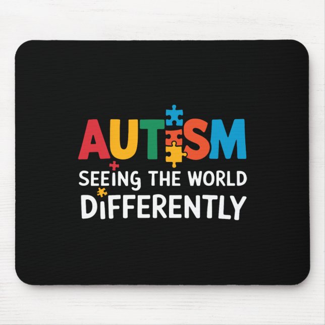 Autism Seeing The World Differently Autism Awarene Mouse Mat (Front)