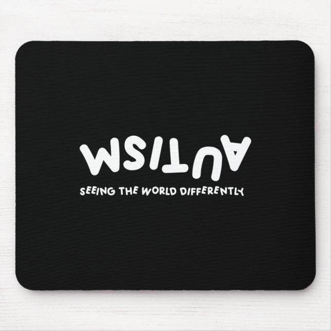Autism Seeing The World Differently Autistic Aware Mouse Mat (Front)