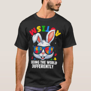 Autism Seeing The World Differently Awareness Bunn T-Shirt