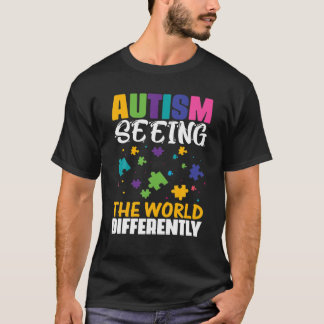 Autism Seeing The World Differently T-Shirt