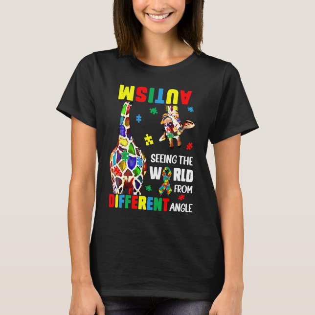 Autism Seeing The World From Different Angle Giraf T-Shirt (Front)