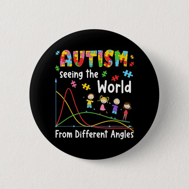 Autism Seeing World From Different Angles Sped Mat 6 Cm Round Badge (Front)