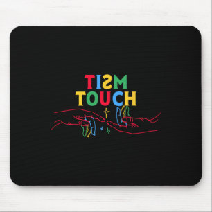 Autism Shirt Funny Tism Touch Autistic Meme Autism Mouse Mat