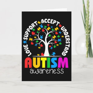 Autism Shirt Love Accept Support Autistic Autism A Card