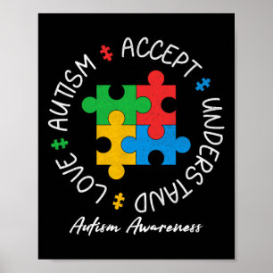 Autism Shirt Love Accept Support Autistic Autism A Poster