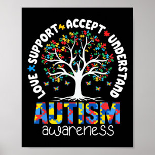 Autism Shirt Love Accept Support Autistic Autism A Poster