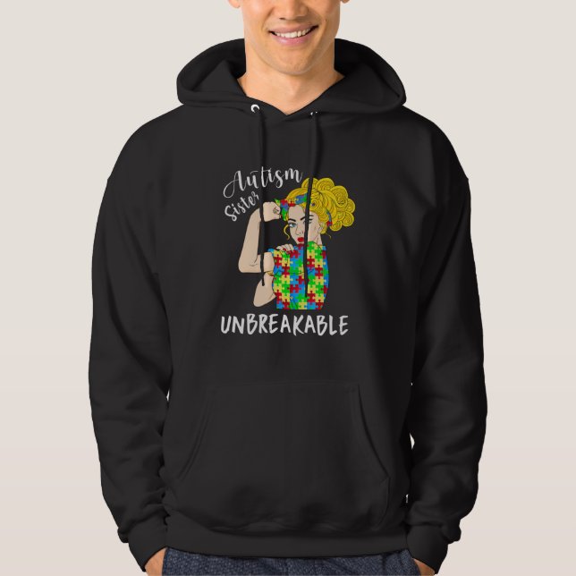 Autism Sister Unbreakable Woman Strong Accept Unde Hoodie (Front)