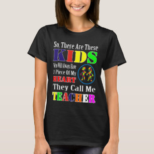 Autism-So There Are These They Call Me Teacher Aut T-Shirt