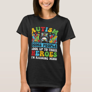 Autism Some People Look Up Autism Day T-Shirt