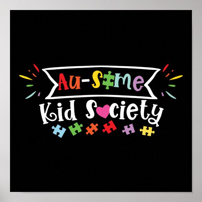Autism Son Child Daughter Au-some Kid Society Poster (Front)