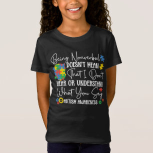 Autism Son Child Daughter Nonverbal Doesn't Mean T-Shirt