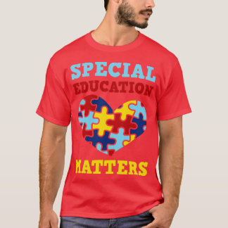 Autism Special Education SPED Teacher T-Shirt