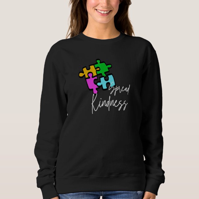 Autism Spread Kindness Neurodiversity Rainbow Infi Sweatshirt (Front)