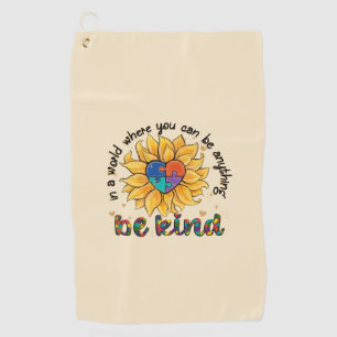 Autism Sunflower Be Kind Golf Towel