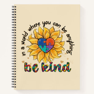 Autism Sunflower Be Kind Notebook