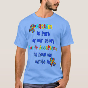 Autism Support Inspirational Quote T-Shirt