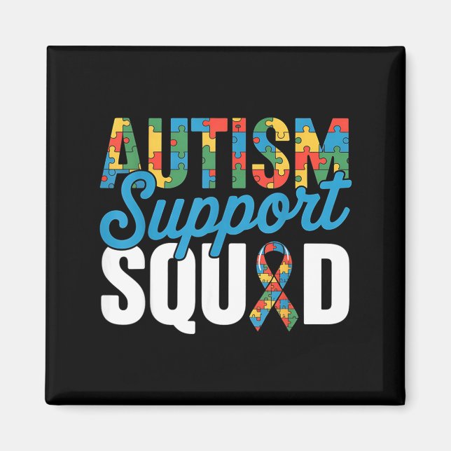 Autism Support Squad for Autism Awareness Autism Magnet (Front)