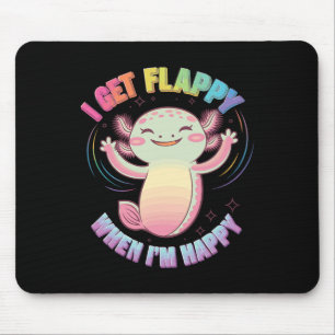 Autism Support Stimming Axolotl I Get Flappy When  Mouse Mat