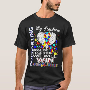 Autism-Supporting My Nephew-Autism Awareness T-Shirt