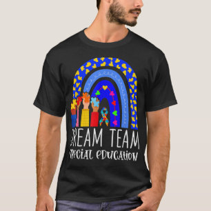 Autism Teacher Dream Team Special Education Rainbo T-Shirt