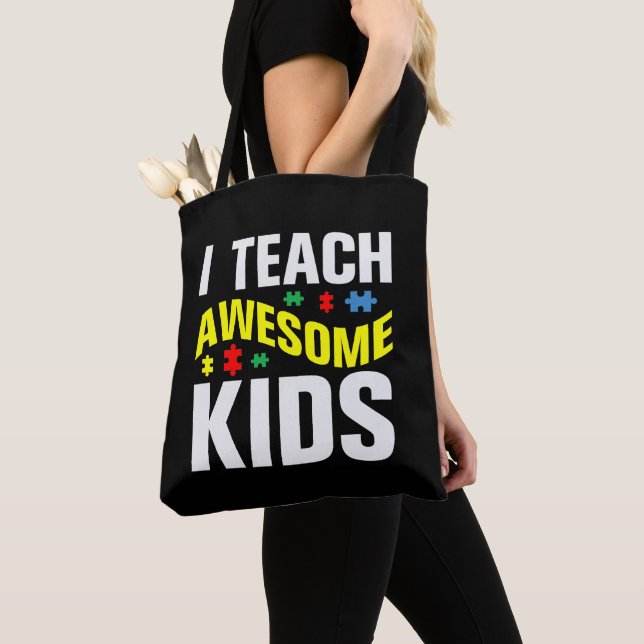 Autism Teacher I Teach Awesome Kids Tote Bag (Close Up)