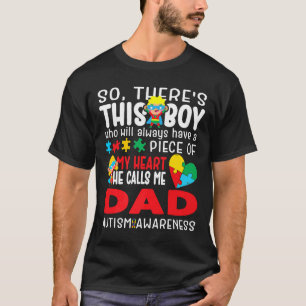 Autism-This Boy He Calls Me Super Dad Heart Autism T-Shirt