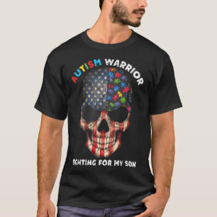 Autism Warrior Fighting For My Son Gifts For Mum D T-Shirt