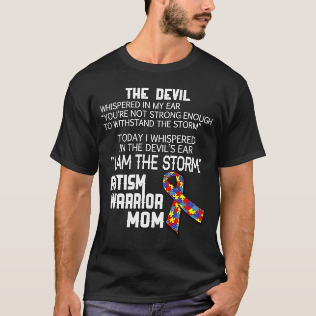 Autism Warrior Mum I Am The Storm T-Shirt (Front)