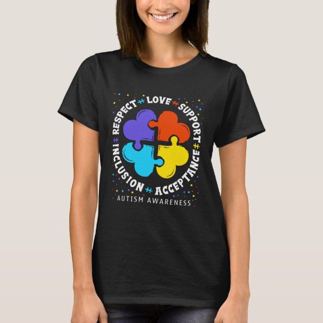 Autism Women Men Respect Love Support Autism Aware T-Shirt (Front)