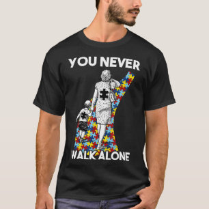 Autism-You Never Walk Alone Autism Mum Women Gift T-Shirt