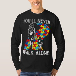 Autism-Youll Never Walk Alone  Autism Awareness Mo T-Shirt