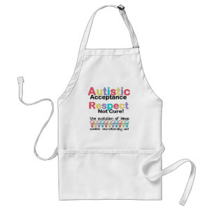 Autistic Acceptance Respect Not Cure Standard Apron