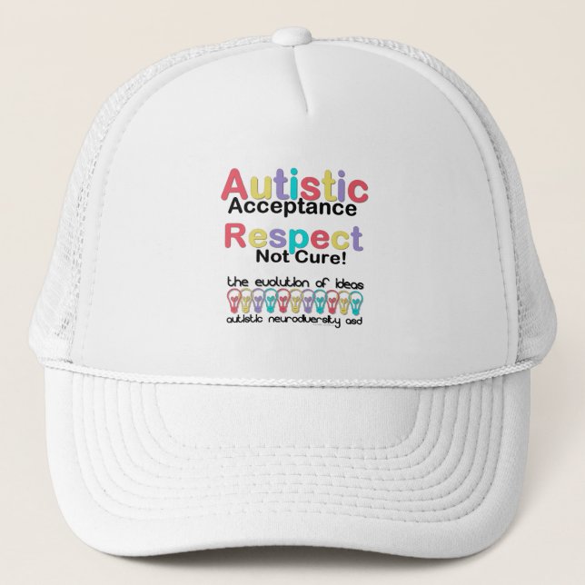 Autistic Acceptance Respect Not Cure Trucker Hat (Front)