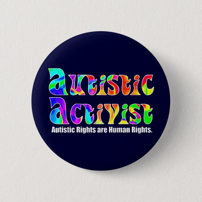 Autistic Activist (Colour) Buttons (Front)
