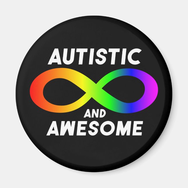 Autistic and Awesome Infinity Symbol Magnet (Front)