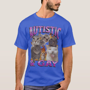 Autistic and Gay Funny Cat Meme Bootleg gift T-Shirt