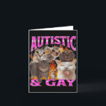 Autistic And Gay Funny Cat Meme Bootleg Graphic  Card<br><div class="desc">Autistic And Gay Funny Cat Meme Bootleg Graphic</div>