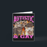 Autistic And Gay Funny Cat Meme Bootleg Graphic  Card<br><div class="desc">Autistic And Gay Funny Cat Meme Bootleg Graphic</div>