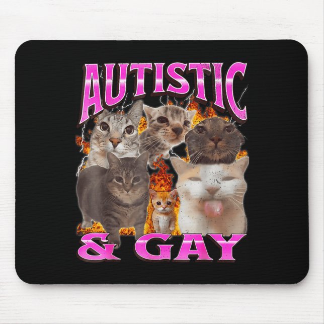 Autistic And Gay Funny Cat Meme Bootleg Graphic  Mouse Mat (Front)